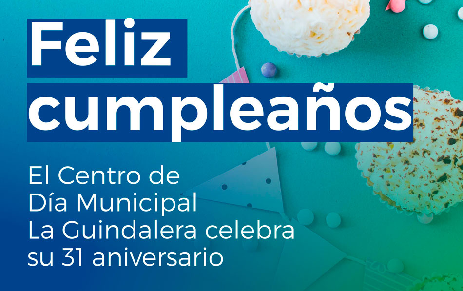 31 aniversario del Centro de Día Municipal La Guindalera