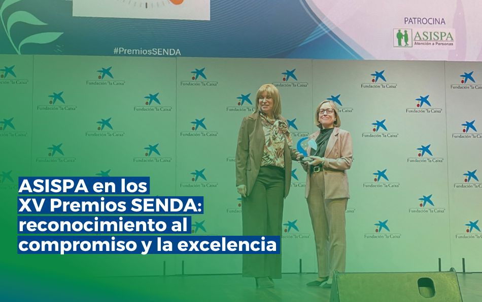 ASISPA en los XV Premios SENDA: reconocimiento al compromiso y la excelencia