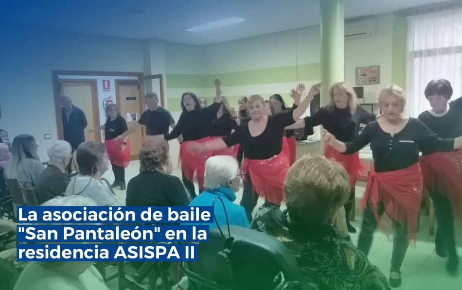 Jornada de música y baile en la residencia ASISPA II con la Asociación «San Pantaleón»