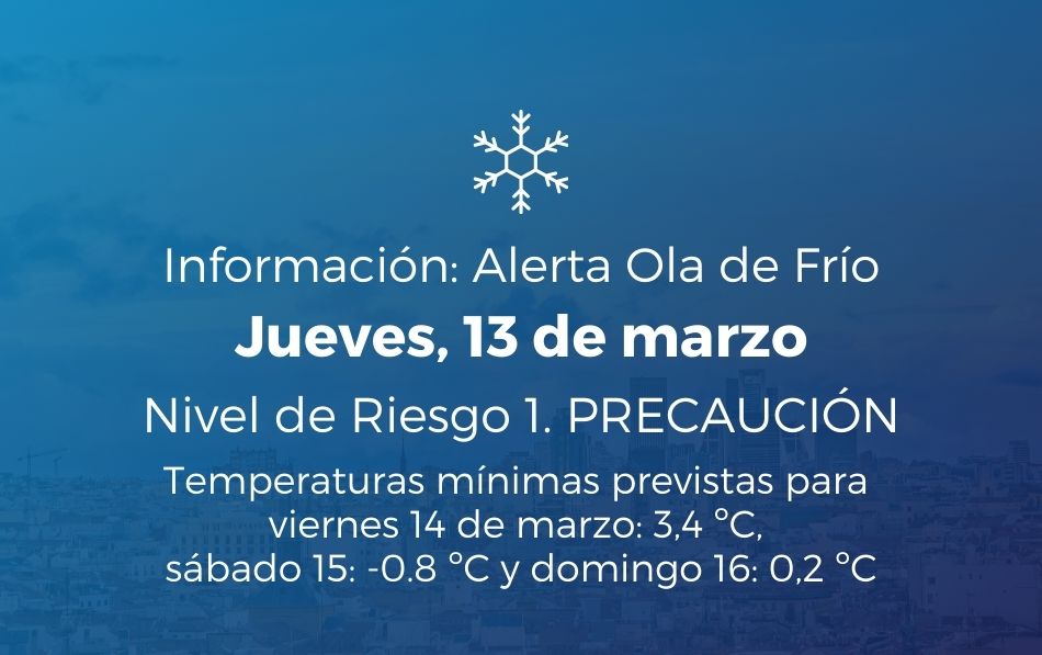 Información sobre ola de frío: alerta por frío a partir del jueves, 13 de marzo de 2025