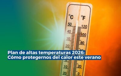Plan de actuación ante altas temperaturas 2026: cómo proteger la salud este verano