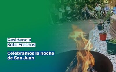 La Noche de San Juan llena de ilusión la Residencia Soto Fresnos