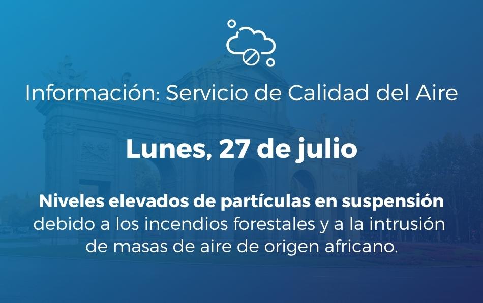 Alerta por deterioro de la calidad del aire por incendios forestales para hoy, lunes 27 de julio de 2026