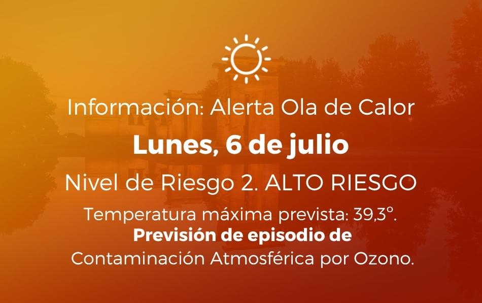 Alerta por Ola de Calor: Nivel 2 (Riesgo alto) y alerta por contaminación atmosférica por ozono para hoy, lunes 6 de julio de 2026