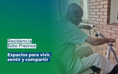 Residencia Soto Fresnos: un hogar para vivir y compartir momentos